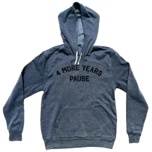 4 More Years Pause Tri-Blend Hoodie