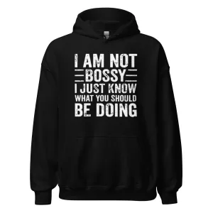 I'm Not Bossy I Just Know What I am Doing Midweight Blended Cotton Pullover